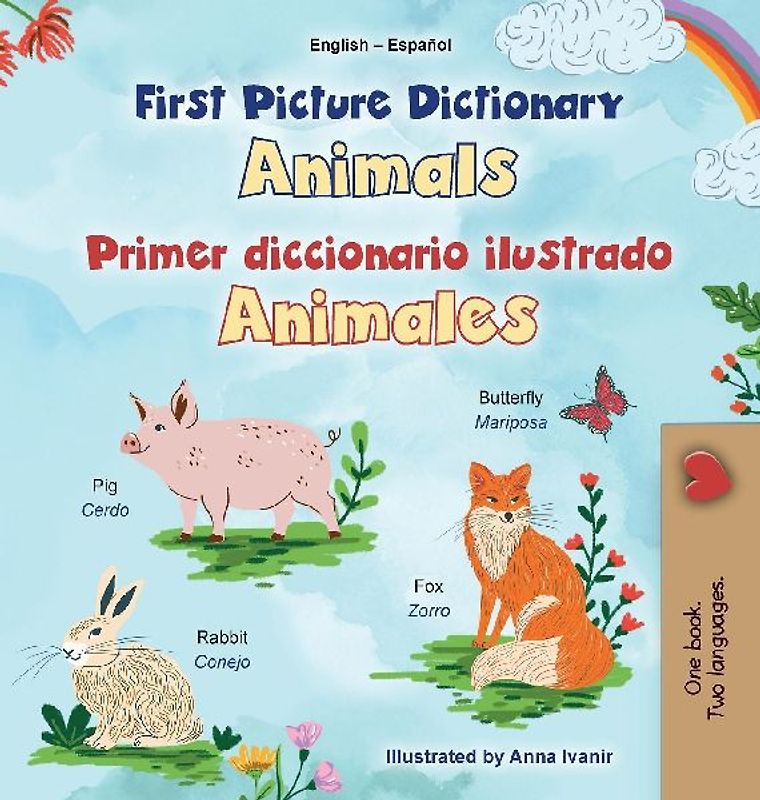 First Picture Dictionary - Animals (English Spanish Bilingual Children's Book)