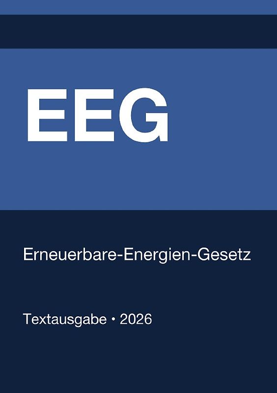 EEG - Erneuerbare-Energien-Gesetz (Deutschland) 2026