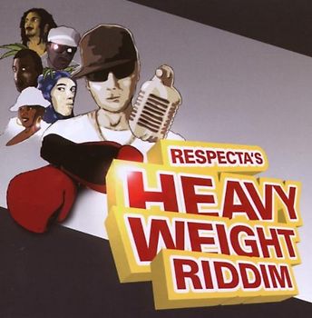 DJ Respecta - Heavy Weight Riddim
