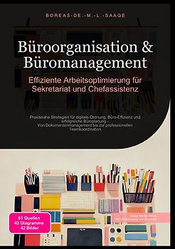 Büro (DE) / Büroorganisation &amp; Büromanagement: Effiziente Arbeitsoptimierung für Sekretariat und Chefassistenz
