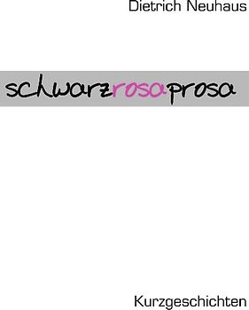 Schwarzrosa Prosa