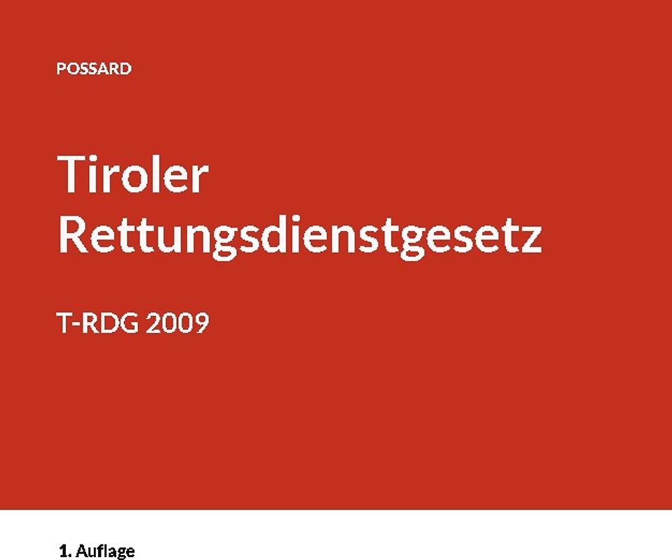 Kurzkommentar zum Tiroler Rettungsdienstgesetz