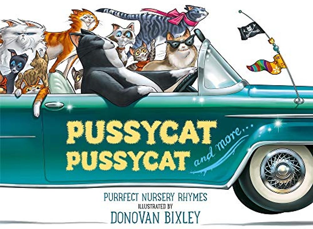 Pussycat Pussycat and more...: Purrfect Nursery Rhymes