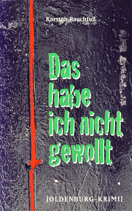 Das habe ich nicht gewollt