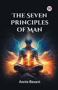 The Seven Principles Of Man