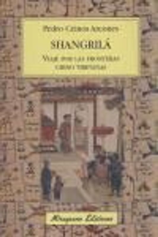 Shangrilá : viaje por las fronteras chino tibetanas