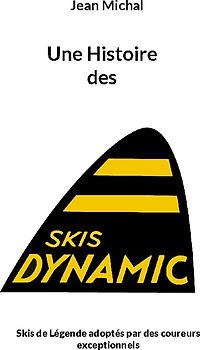 Une Histoire des skis Dynamic