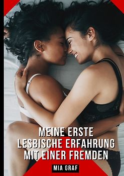 Meine erste lesbische Erfahrung mit einer Fremden
