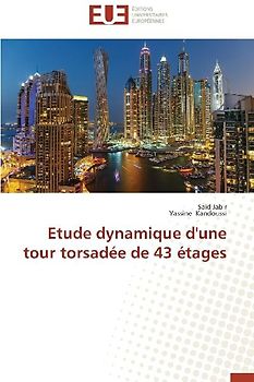 Etude dynamique d'une tour torsadée de 43 étages