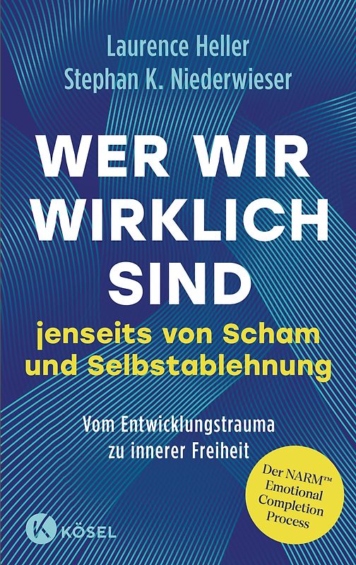 Wer wir wirklich sind jenseits von Scham und Selbstablehnung