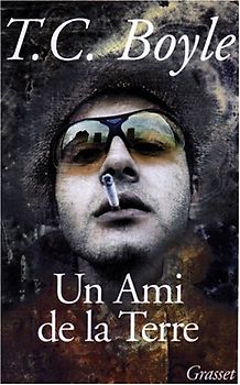 Un ami de la terre (Littérature Etrangère) - Boyle, T-C