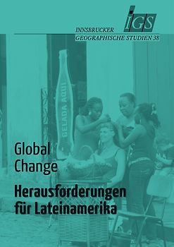 Global Change: Herausforderungen für Lateinamerika