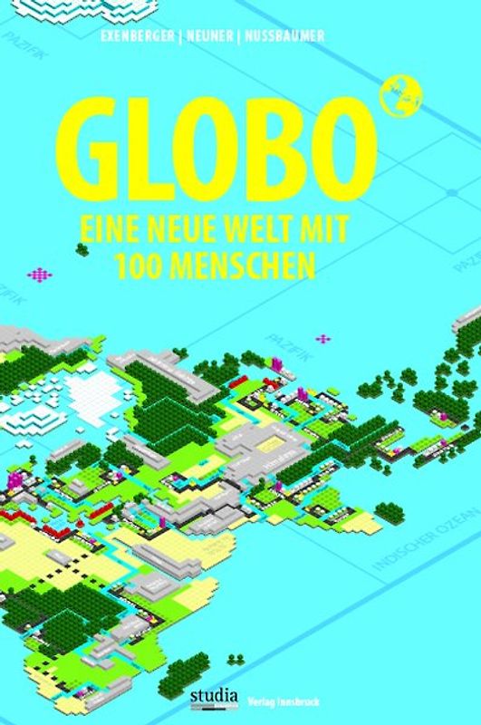 GLOBO Eine neue Welt mit 100 Menschen