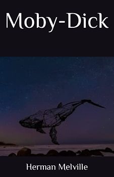 Moby-Dick: The 1851 Classic Gothic Adventure (Annotated)