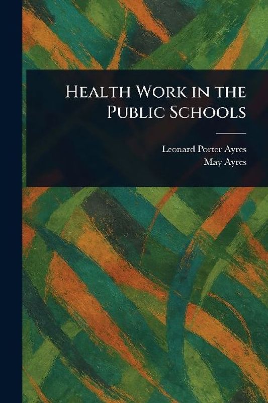 Health Work in the Public Schools