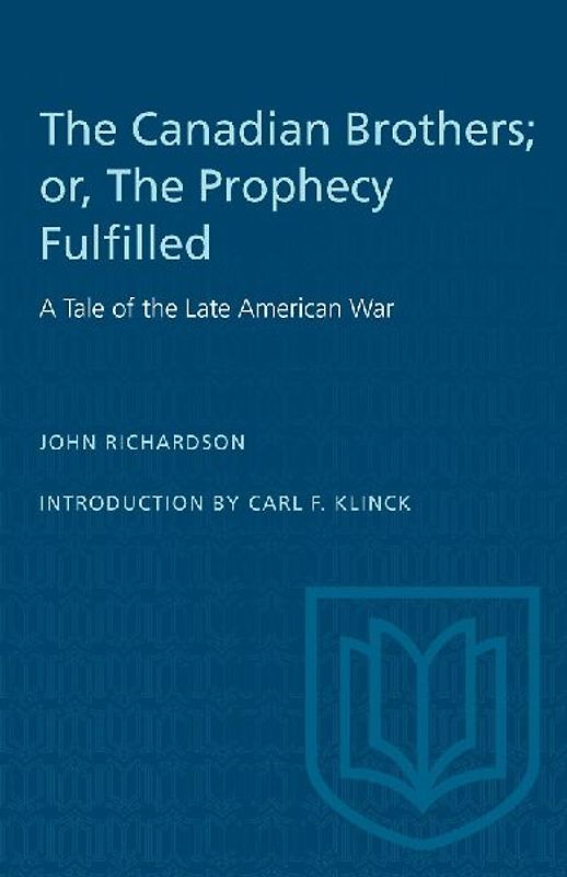 The Canadian Brothers; or, The Prophecy Fulfilled