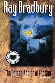 Golden Apples of the Sun, The - Ray Bradbury