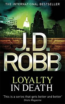 Loyalty in Death (in Death Series) - JD Robb