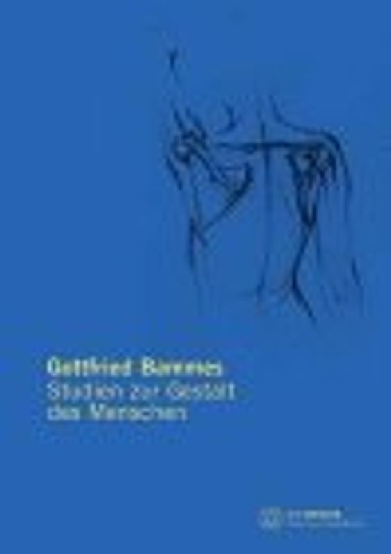 Studien zur Gestalt des Menschen. Mit Arbeiten zur Künstleranatomie von Laienkünstlern, Kunstpädagogen und Kunststudenten