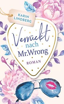Verrückt nach Mr. Wrong