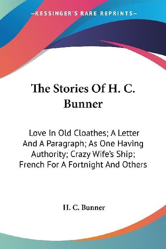 The Stories Of H. C. Bunner