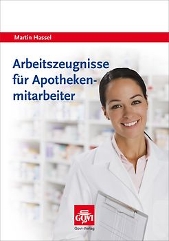 Arbeitszeugnisse für Apothekenmitarbeiter