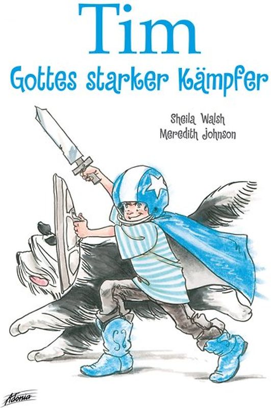 Tim, Gottes starker Kämpfer