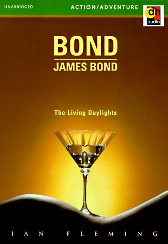 James Bond in Ian Fleming's the Living Daylights - Fleming, Ian