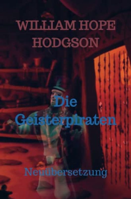 Die Geisterpiraten: Neuübersetzung
