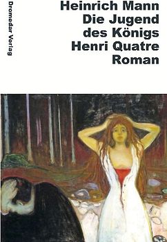 Die Jugend des Königs Henri Quatre