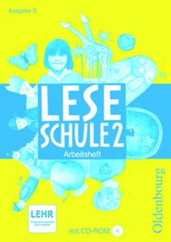 Leseschule - Ausgabe D für alle Bundesländer außer Bayern - Ausgabe 2004 / 2. Schuljahr - Arbeitsheft mit CD-ROM