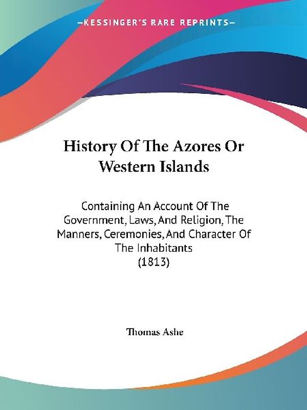 History Of The Azores Or Western Islands