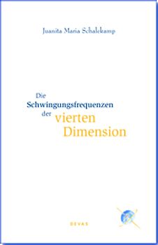 Die Schwingungsfrequenzen der vierten Dimension