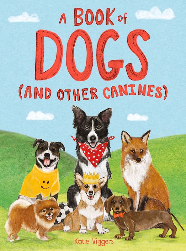 A Book of Dogs (and other canines)