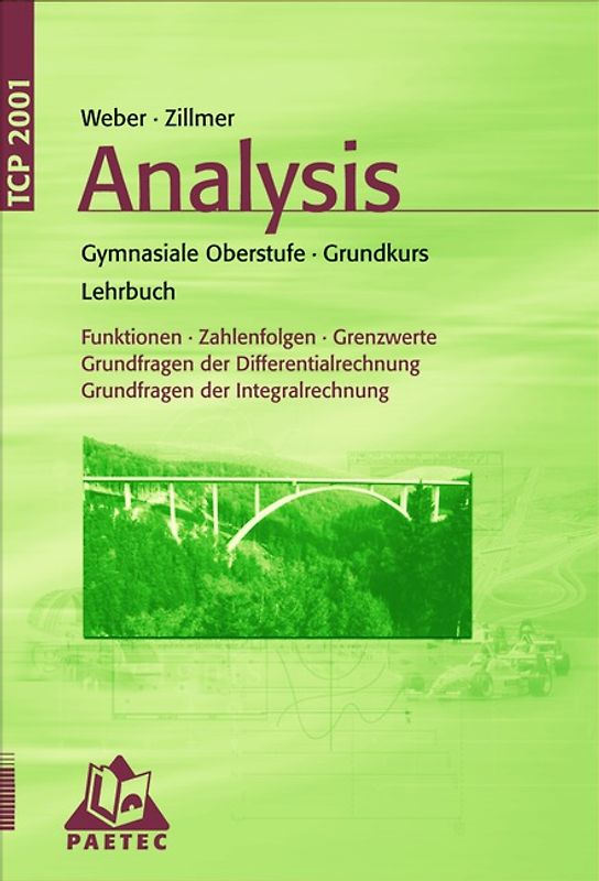 Theoria Cum Praxi 2001 / 11.-13. Schuljahr - Grundkurs - Analysis