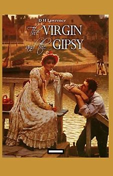 The Virgin and the Gipsy Annotated