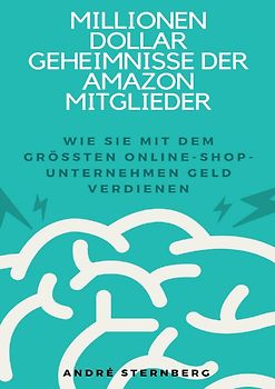Millionen Dollar Geheimnisse der Amazon Mitglieder