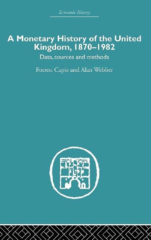 A Monetary History of the United Kingdom