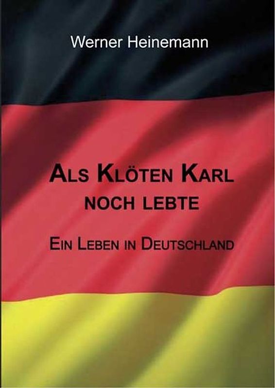 Als Klöten Karl noch lebte
