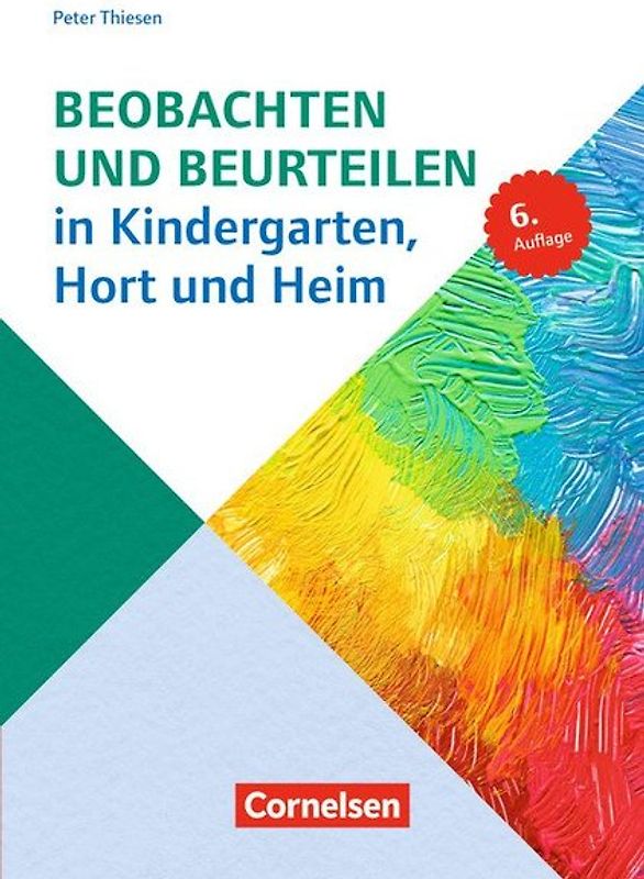 Sozialpädagogische Praxis / Band 4 - Beobachten und Beurteilen in Kindergarten, Hort und Heim (6. Auflage)