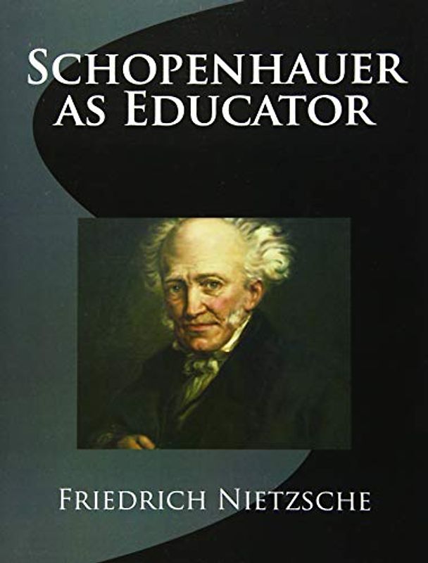 Schopenhauer as Educator