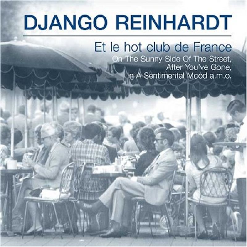 Django Reinhardt - Et le Hot Club de France