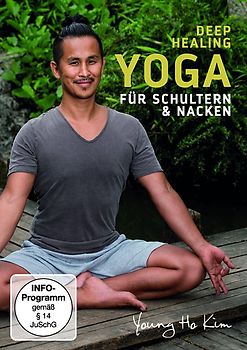 Deep Healing Yoga Back Care mit Young Ho Kim - Schultern & Nacken DVD