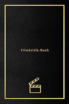 Filmkritik-Buch: Persönliches Filmkritikjournal zum Verfolgen der Filme, die Sie sich ansehen