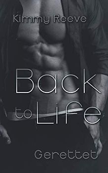 Back to Life: Gerettet
