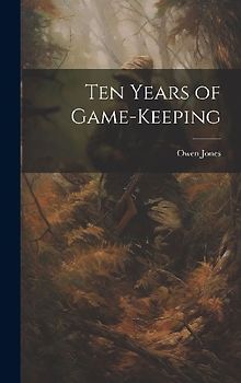 Ten Years of Game-keeping