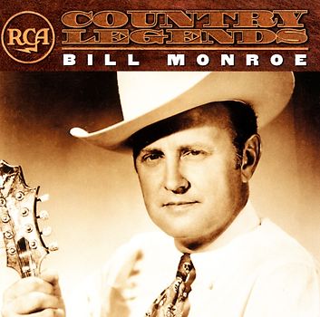 Bill Monroe - Rca Country Legends