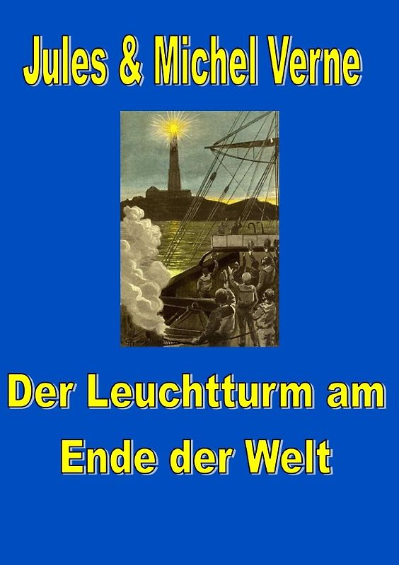 Der Leuchtturm am Ende der Welt
