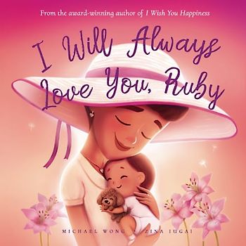 I Will Always Love You, Ruby (The Unconditional Love for Ruby Series, Band 3)