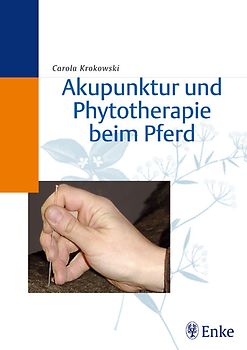 Akupunktur und Phytotherapie beim Pferd